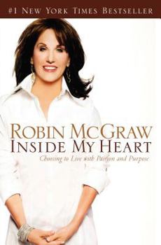 Paperback Inside My Heart: Choosing to Live with Passion and Purpose Book