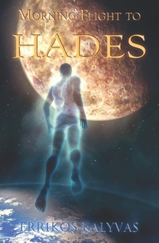 Paperback Morning flight to Hades Book