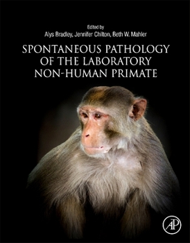 Hardcover Spontaneous Pathology of the Laboratory Non-Human Primate Book