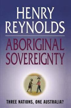 Paperback Aboriginal Sovereignty: Reflections on Race State & Nation Book