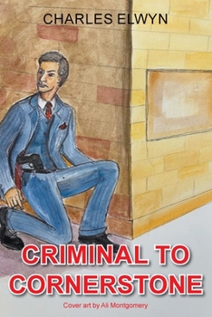 Paperback Criminal to Cornerstone Book