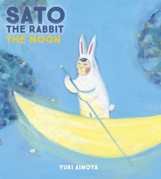Hardcover Sato the Rabbit, the Moon Book