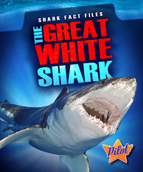 The Great White Shark - Book  of the Shark Fact Files
