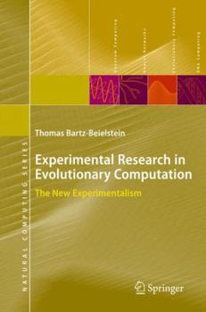 Paperback Experimental Research in Evolutionary Computation: The New Experimentalism Book