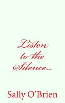 Paperback Listen to the Silence... Book