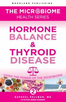 Paperback Woodland Hormone Balance & Thyroid Disease: Using the Power of the Microbiome Book