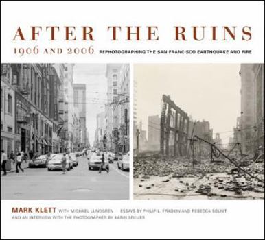 Hardcover After the Ruins, 1906 and 2006: Rephotographing the San Francisco Earthquake and Fire Book