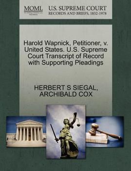 Harold Wapnick, Petitioner, v. United States. U.S. Supreme Court Transcript of Record with Supporting Pleadings