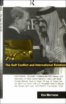 Paperback The Gulf Conflict and International Relations Book