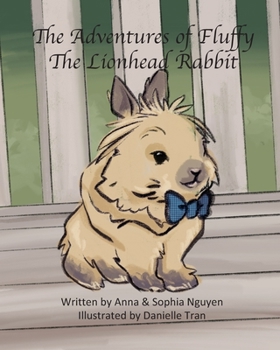 Paperback The Adventures of Fluffy The Lionhead Rabbit Book