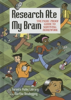 Hardcover Research Ate My Brain: The Panic-Proof Guide to Surviving Homework Book