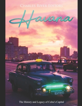 Paperback Havana: The History and Legacy of Cuba's Capital Book