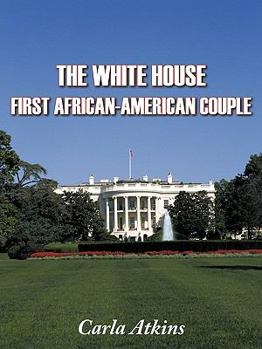 Paperback The White House-First African-American Couple Book