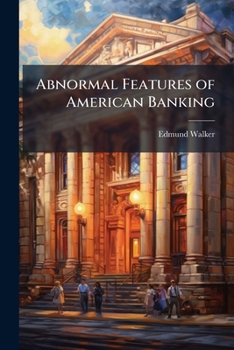 Paperback Abnormal Features of American Banking: Address Book
