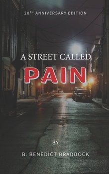 Paperback A Street called Pain: 20th Anniversary edition Book