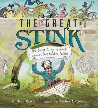 Hardcover The Great Stink: How Joseph Bazalgette Solved London's Poop Pollution Problem Book