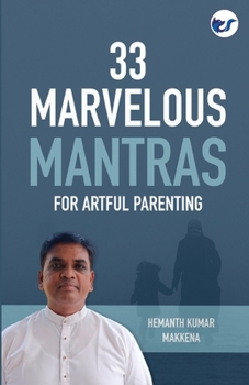 Paperback 33 Marvelous Mantras For Artful Parenting Book