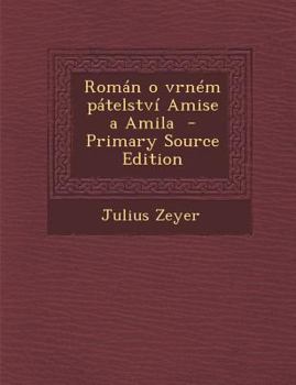 Paperback Roman O Vrnem Patelstvi Amise a Amila [Czech] Book