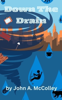 Paperback Down The Drain: Plumbers Book 1 Book