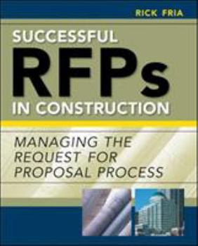 Paperback Successful RFPs in Construction: Managing the Request for Proposal Process Book