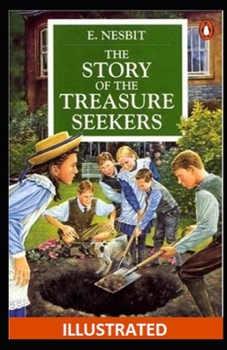 Paperback The Story of the Treasure Seekers Illustrated Book