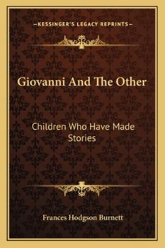 Paperback Giovanni And The Other: Children Who Have Made Stories Book