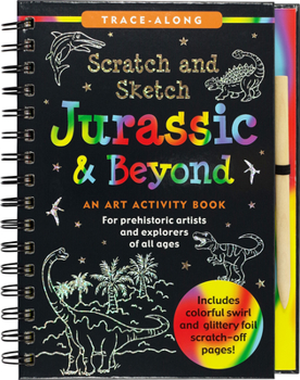 Spiral-bound Scratch & Sketch Jurassic (Trace Along) Book