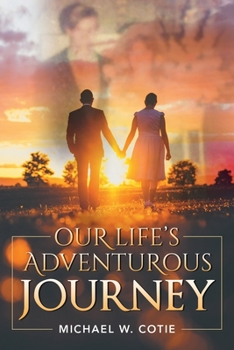 Paperback Our Life's Adventurous Journey Book