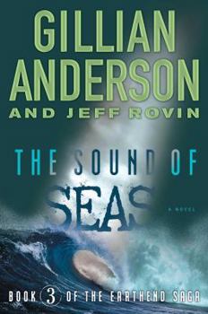 Hardcover The Sound of Seas, 3: Book 3 of the Earthend Saga Book