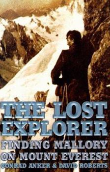 Hardcover The Lost Explorer: Finding Mallory on Mount Everest Book