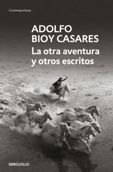 Paperback La Otra Aventura Y Otros Escritos / The Other Adventure and Other Stories [Spanish] Book