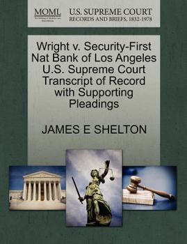 Paperback Wright V. Security-First Nat Bank of Los Angeles U.S. Supreme Court Transcript of Record with Supporting Pleadings Book