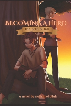 Paperback Becoming a Hero: The Path Of Fate Book