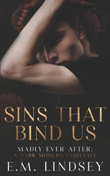 Paperback Sins That Bind Us: A Dark Modern Fairytale Book