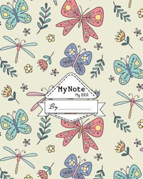 Paperback Notebook: My Note My Idea,8 x 10, 110 pages: Dragonfly-butterfly: (School Notebooks) Book