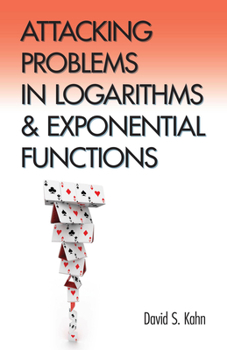 Paperback Attacking Problems in Logarithms and Exponential Functions Book