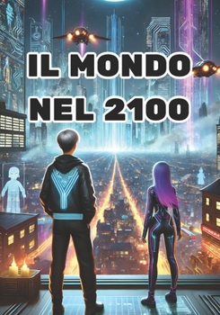Paperback Il Mondo Nel 2100 [Italian] Book