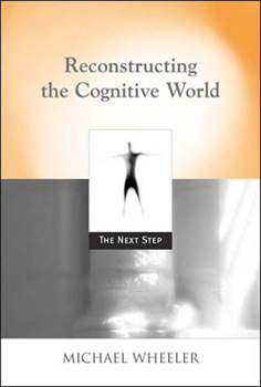 Paperback Reconstructing the Cognitive World: The Next Step Book