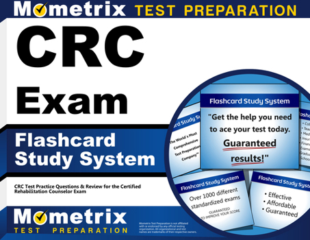 CRC Exam Flashcard Study System: CRC Test Practice Questions & Review for the Certified Rehabilitation Counselor Exam