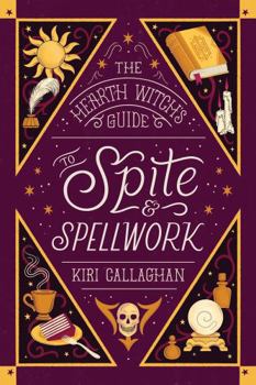 Paperback The Hearth Witch's Guide to Spite & Spellwork (Standard Edition) Book