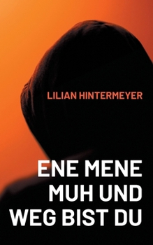 Paperback Ene mene Muh und weg bist du [German] Book