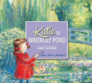 Katie and the Waterlily Pond - Book  of the Katie