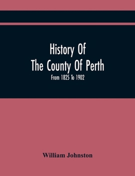 History of Perth County 1825-1902