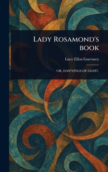 Lady Rosamond's Book