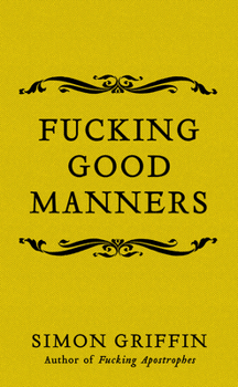 Hardcover Fucking Good Manners Book