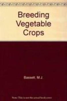 Hardcover Breeding Vegetable Crops Book