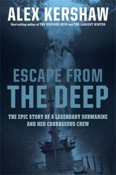 Paperback Escape from the Deep: The Epic Story of a Legendary Submarine and Her Courageous Crew Book