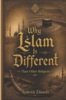 Why Islam is Different: Than Other Religions