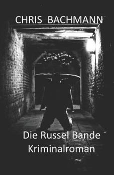 Paperback Die Russelbande: Kriminalroman [German] Book