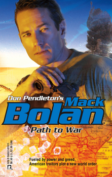 Path To War - Book #108 of the Super Bolan